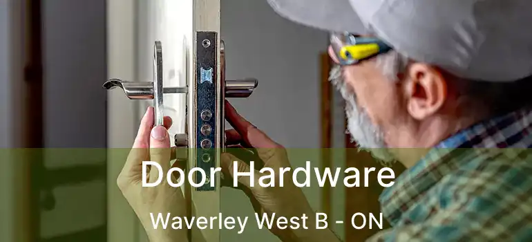  Door Hardware Waverley West B - ON