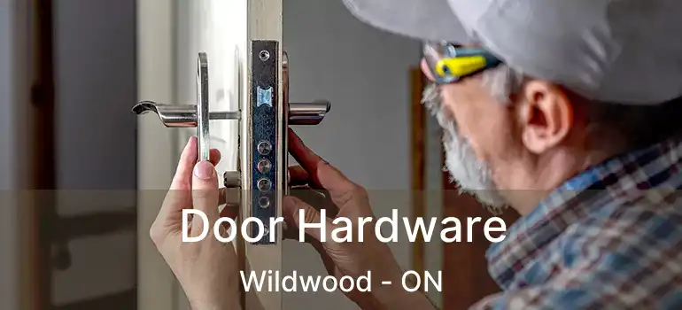  Door Hardware Wildwood - ON