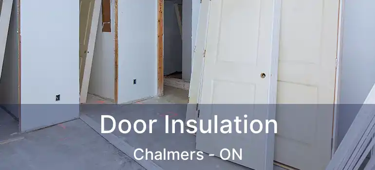  Door Insulation Chalmers - ON