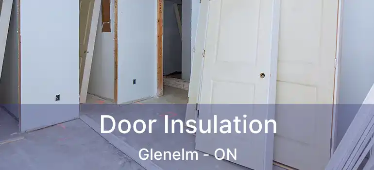  Door Insulation Glenelm - ON