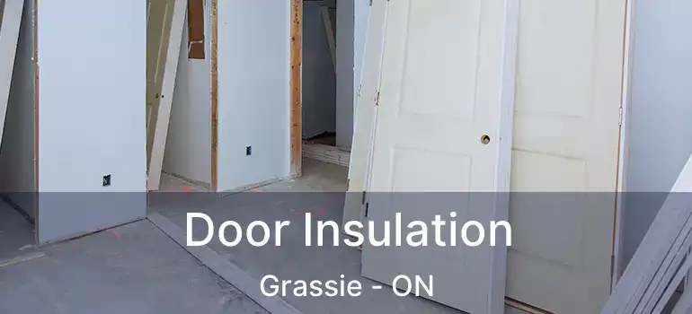 Door Insulation Grassie - ON