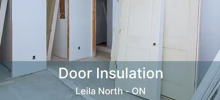  Door Insulation Leila North - ON