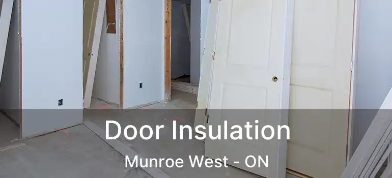  Door Insulation Munroe West - ON