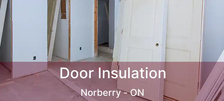  Door Insulation Norberry - ON