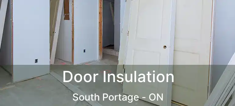 Door Insulation South Portage - ON