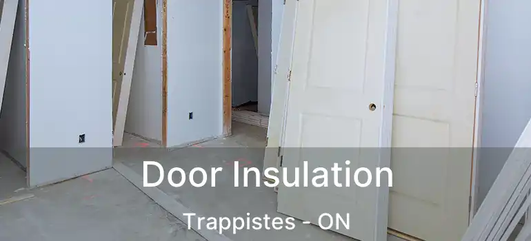  Door Insulation Trappistes - ON