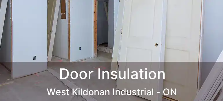  Door Insulation West Kildonan Industrial - ON