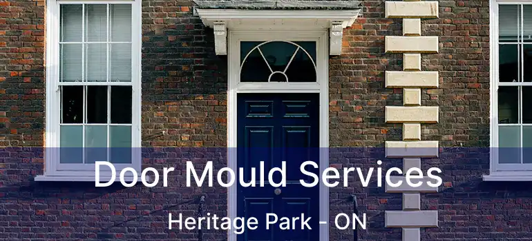  Door Mould Services Heritage Park - ON