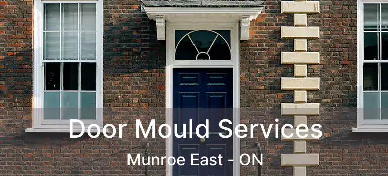 Door Mould Services Munroe East - ON