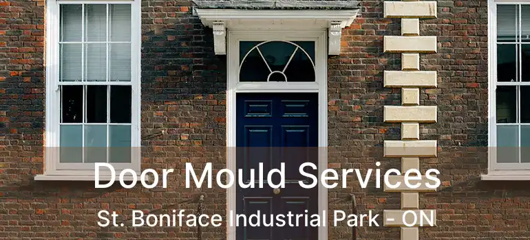  Door Mould Services St. Boniface Industrial Park - ON