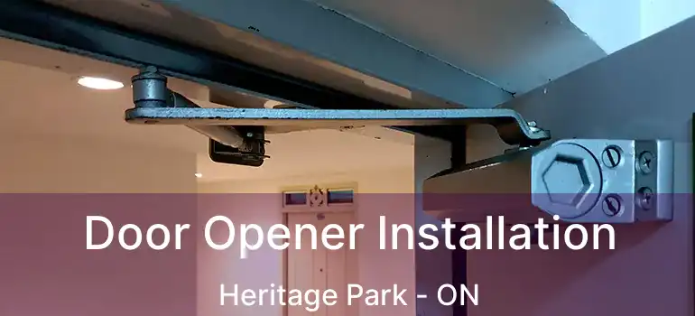  Door Opener Installation Heritage Park - ON