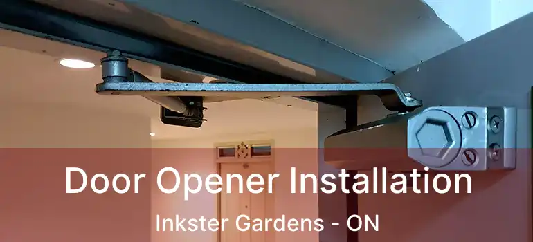  Door Opener Installation Inkster Gardens - ON