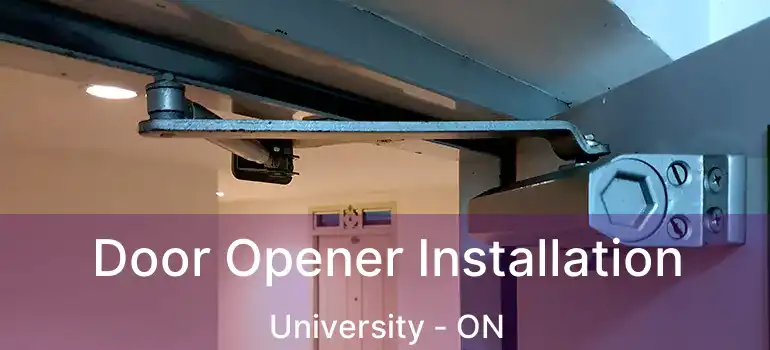  Door Opener Installation University - ON