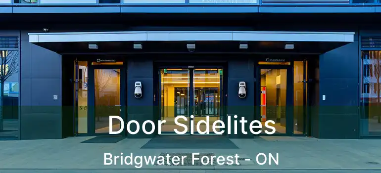  Door Sidelites Bridgwater Forest - ON