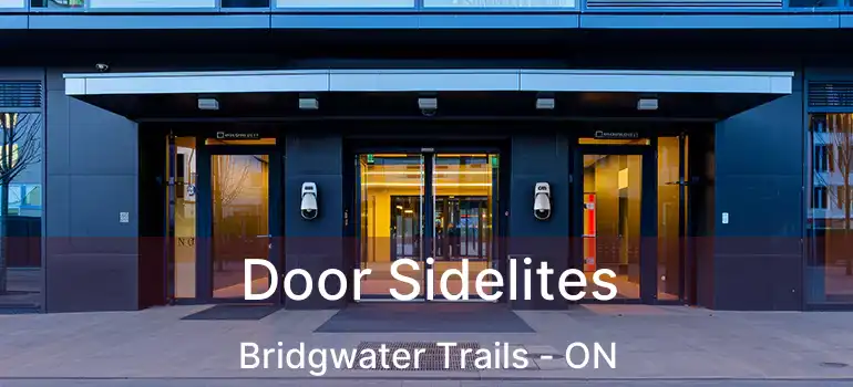  Door Sidelites Bridgwater Trails - ON