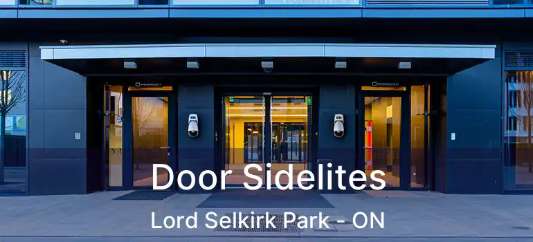 Door Sidelites Lord Selkirk Park - ON
