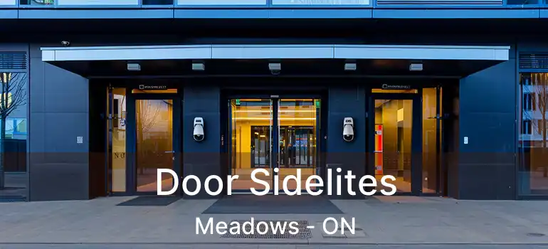  Door Sidelites Meadows - ON