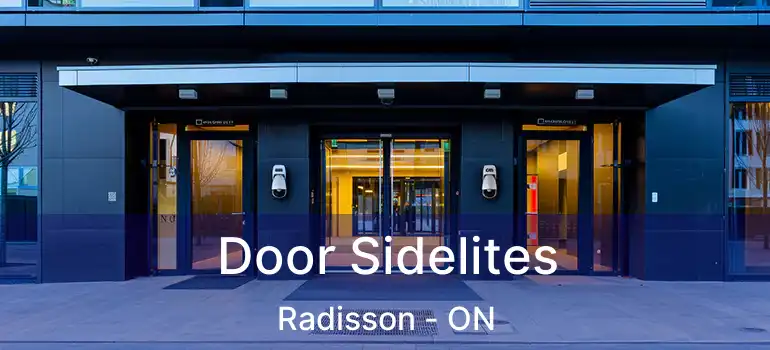  Door Sidelites Radisson - ON