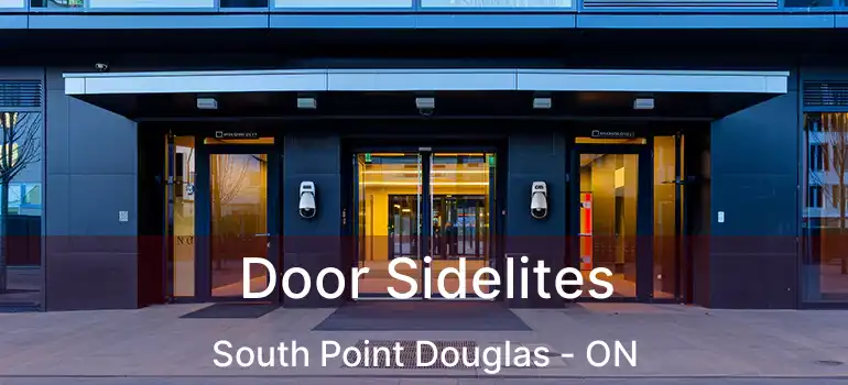  Door Sidelites South Point Douglas - ON