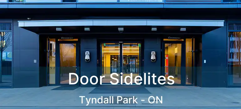  Door Sidelites Tyndall Park - ON