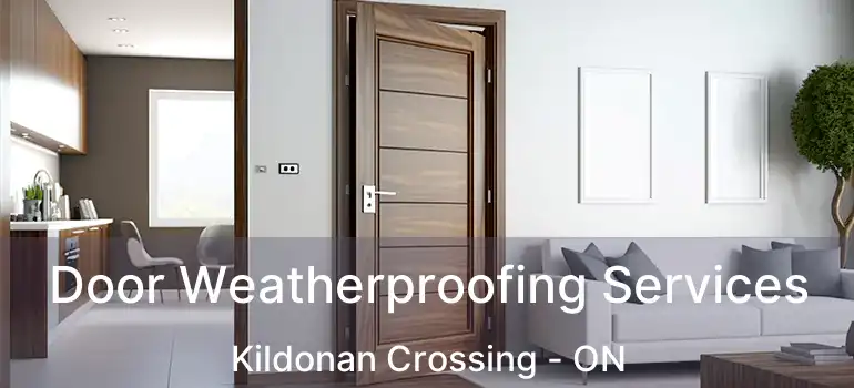  Door Weatherproofing Services Kildonan Crossing - ON