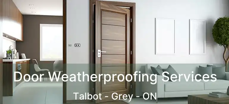  Door Weatherproofing Services Talbot - Grey - ON