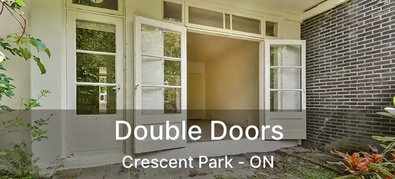  Double Doors Crescent Park - ON