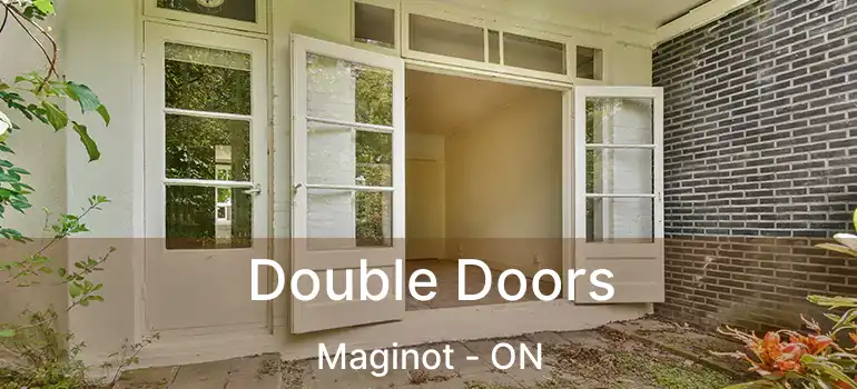  Double Doors Maginot - ON