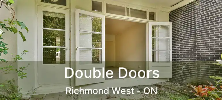  Double Doors Richmond West - ON