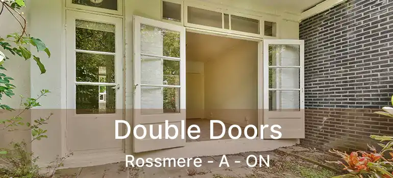  Double Doors Rossmere - A - ON