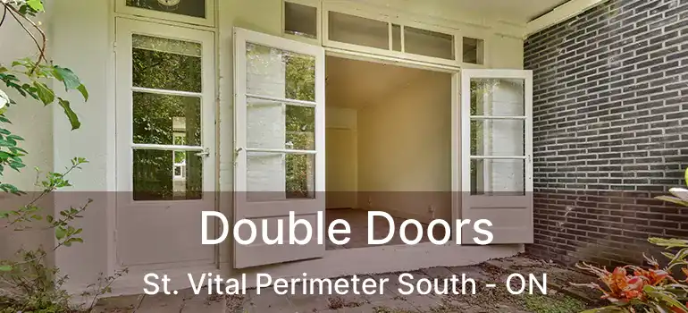  Double Doors St. Vital Perimeter South - ON