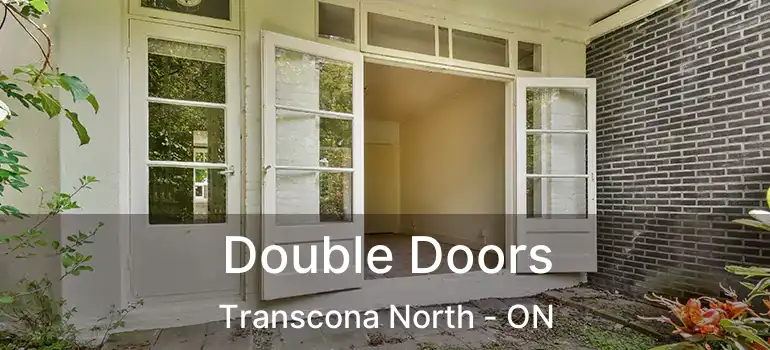  Double Doors Transcona North - ON