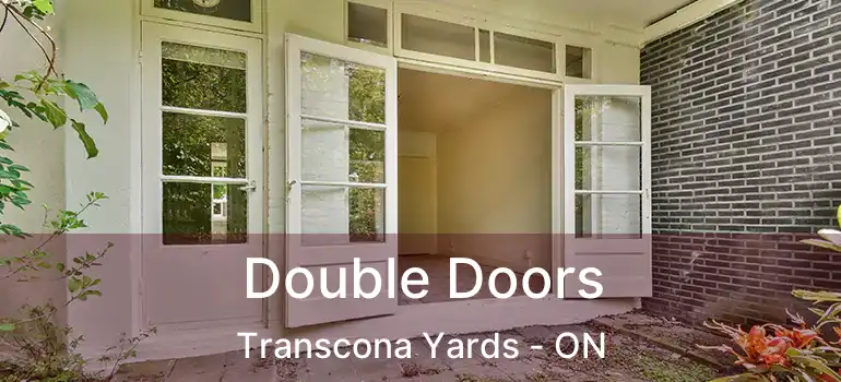  Double Doors Transcona Yards - ON
