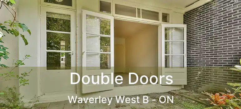  Double Doors Waverley West B - ON
