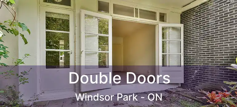  Double Doors Windsor Park - ON