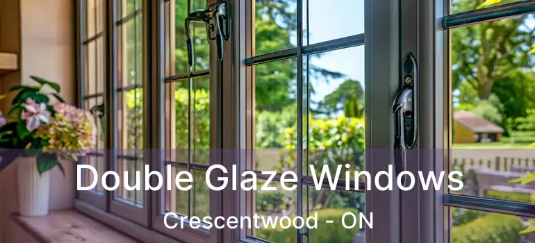  Double Glaze Windows Crescentwood - ON