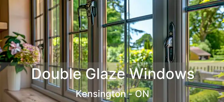  Double Glaze Windows Kensington - ON