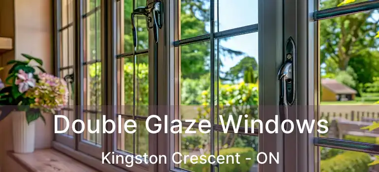  Double Glaze Windows Kingston Crescent - ON