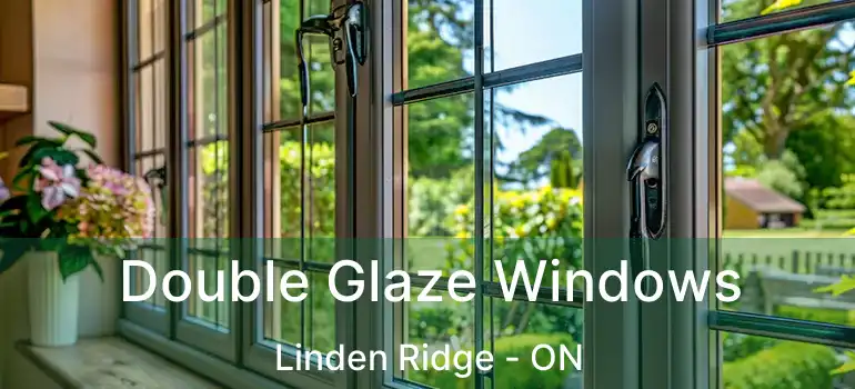 Double Glaze Windows Linden Ridge - ON