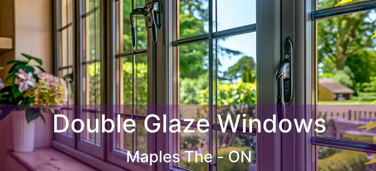  Double Glaze Windows Maples The - ON