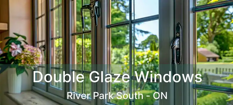  Double Glaze Windows River Park South - ON
