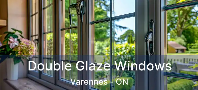  Double Glaze Windows Varennes - ON