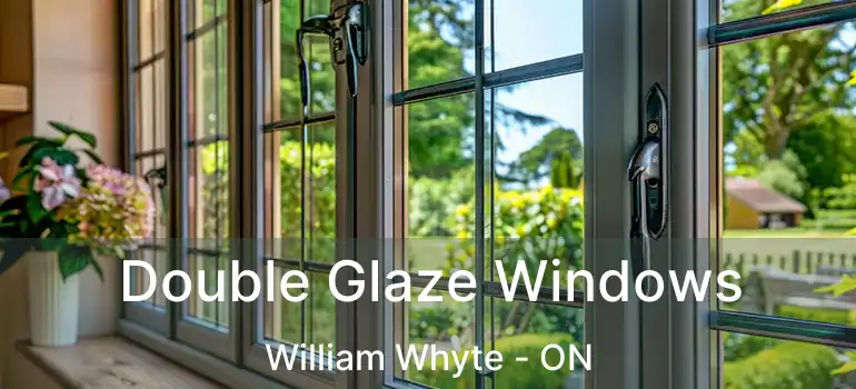  Double Glaze Windows William Whyte - ON
