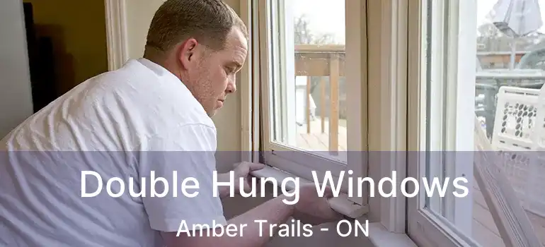  Double Hung Windows Amber Trails - ON