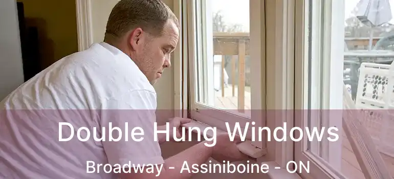  Double Hung Windows Broadway - Assiniboine - ON
