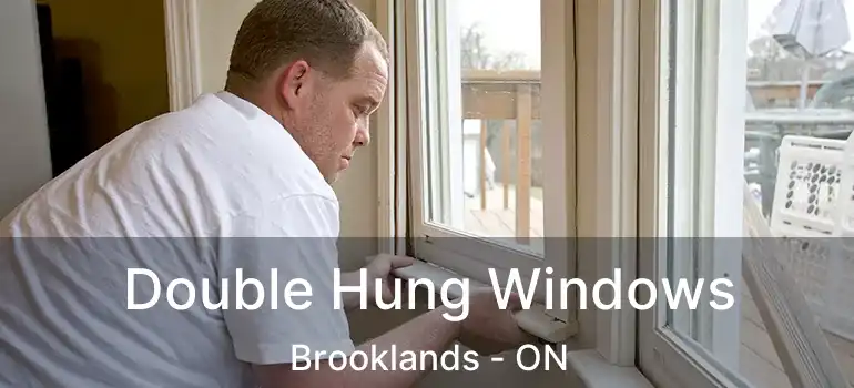  Double Hung Windows Brooklands - ON