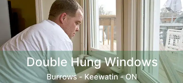  Double Hung Windows Burrows - Keewatin - ON