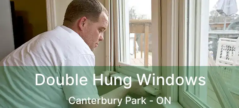  Double Hung Windows Canterbury Park - ON