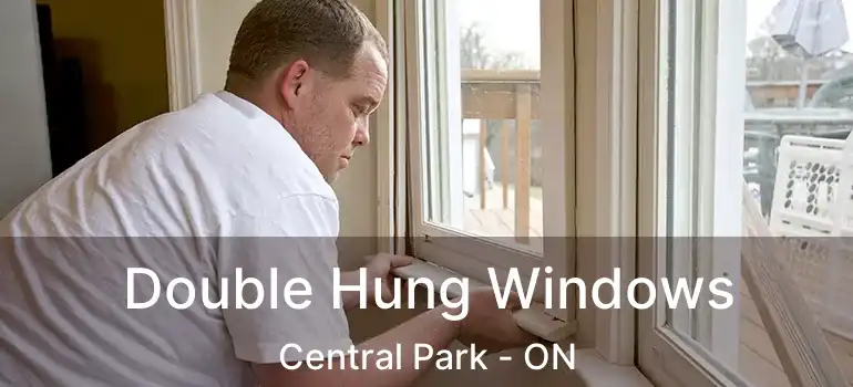  Double Hung Windows Central Park - ON