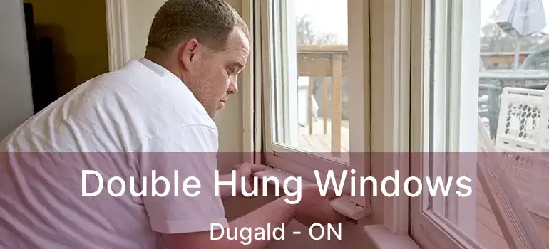  Double Hung Windows Dugald - ON